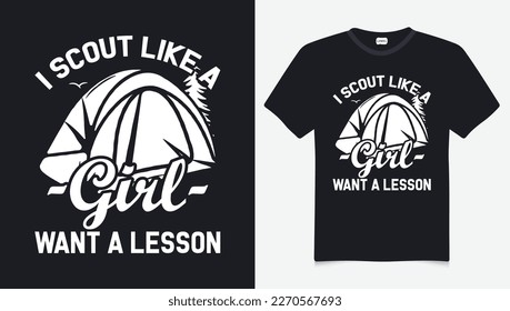 Scout Silhouette vectors t-shirt design Vintage hand drawn adventure hiking, camping mountain, can be used for t shirts prints Scout Camp vectors  I Scout Like A Girl Want A Lesson