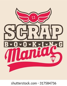 Scrap book maniac