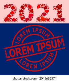 Scratched Lorem Ipsum stamp seal, and red love heart mosaic for 2021 year digits. Red round stamp seal contains Lorem Ipsum tag inside circle.