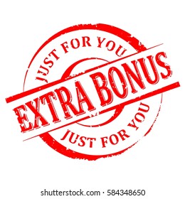 Scratched round red stamp with the word -  extra bonus, just for you - vector