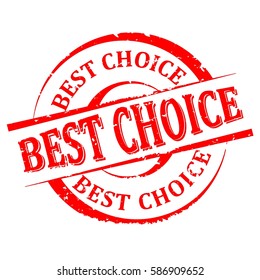 Scratched round red stamp with the word -  best choice - vector