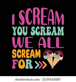 I Scream You Scream We All Scream 