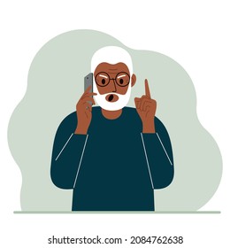 Screaming grandfather talking on a cell phone with emotions. One hand with the phone the other with a forefinger up gesture. Vector flat illustration