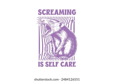 Screaming is self care, Retro Funny Sarcastic Animal Possum T shirt design