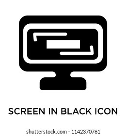 Screen in black icon vector isolated on white background for your web and mobile app design, Screen in black logo concept