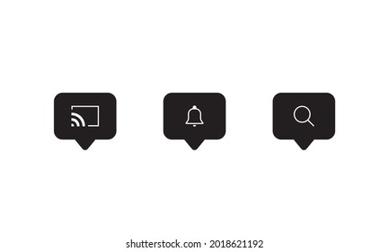 Screen Cast, Notification, and Search Icon Vector on Speech Bubbles