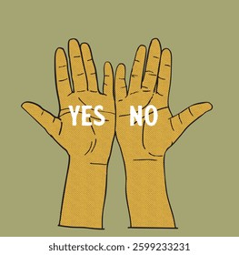 a screenprint effect of two symmetrical hands, yes no words written on the open palms