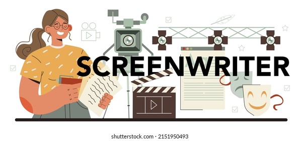 Screenwriter typographic header. Playwright create a screenplay for a movie, theater, game or tv show. Author writing new scenario for cinematography. Flat vector illustration