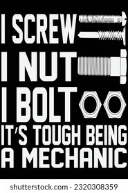 
I Screw I Nut I bolt It's Tough Being eps cut file for cutting machine