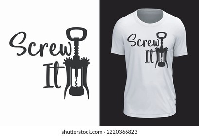 Screw It Vector T-shirt Design