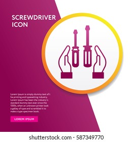 Screwdriver and Hand Icon. Flat Isolated Vector Graphic Info Board Design