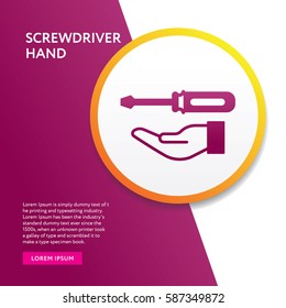 Screwdriver and Hand Icon. Flat Isolated Vector Graphic Info Board