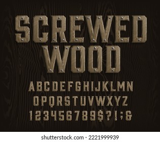Screwed Wood alphabet font. Wooden letters and numbers with screws. Stock vector typescript for your design.