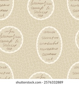 Scribble handwritten text seamless pattern. Unreadable letter endless background. Illegible note repeat cover. Diary poetry on oval and circle frames. Surface pattern doodle. Vector illustration.