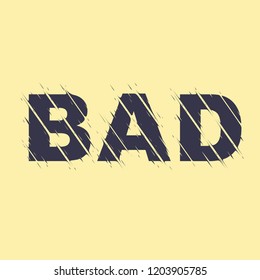 Scribble word bad isolated on yellow background