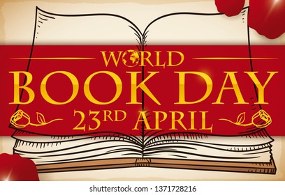 Scroll with a book in hand drawn style, rose petals in the edges and label with greeting message to celebrate World Book Day in April 23.