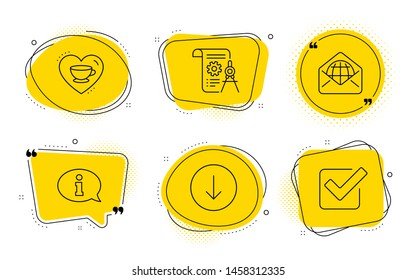 Scroll down, Divider document and Checkbox signs. Chat bubbles. Web mail, Information and Love coffee line icons set. World communication, Info center, Cappuccino mug. Swipe arrow. Vector