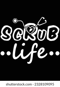 Scrub life vector art design, eps file. design file for t-shirt. SVG, EPS cuttable design file