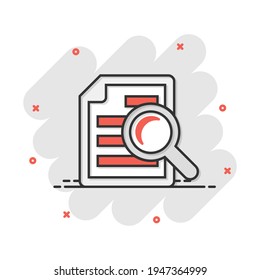 Scrutiny document plan icon in comic style. Review statement vector cartoon illustration pictogram. Document with magnifier loupe business concept splash effect.