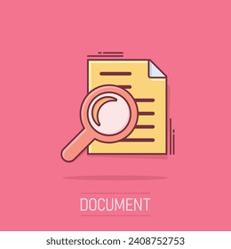 Scrutiny document plan icon in comic style. Review statement vector cartoon illustration pictogram. Document with magnifier loupe business concept splash effect.