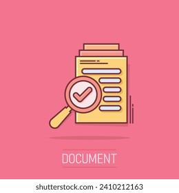 Scrutiny document plan icon in comic style. Review statement vector cartoon illustration pictogram. Document with magnifier loupe business concept splash effect.