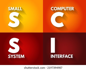 SCSI - Small Computer System Interface Is A Set Of Standards For Physically Connecting And Transferring Data, Acronym Text Concept Background