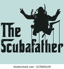 The scuba diver father design which themed on the god father, scuba diver  silhouette vector with text scuba father. Template for poster,  print for t-shirt ,pin,logo,badge, illustration,clip art, svg svg