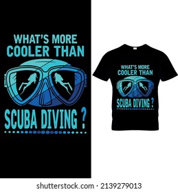 Scuba Diver - Vector graphic typographic poster. Vintage motorcycle label, badge, logo, icon or t-shirt..Scuba Diving Shirt for Scuba Diver, Funny Scuba Diving T-Shirt for Diving Lover.