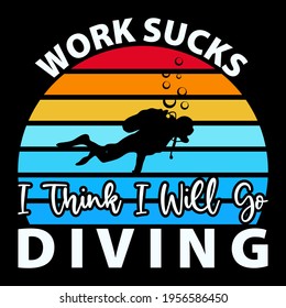 Scuba Diving Design. This illustration can be used as a print on T-shirts, cups, bags, Phone Case etc.