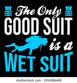 Scuba Diving Design. This illustration can be used as a print on T-shirts, cups, bags, Phone Case etc.