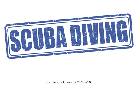 Scuba diving grunge rubber stamp on white background, vector illustration
