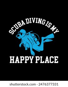 scuba diving is my happy place. Scuba Diving Vintage T Shirt Design