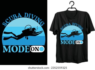 Scuba Diving T-shirt Design. Funny Gift Item Scuba Diving T-shirt Design For All People And Scuba Diving Lovers.