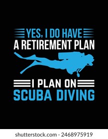 Scuba diving T-SHIRT DESIGN. PRINT TEMPLATE.TYPOGRAPHY VECTOR ILLUSTRATION.
