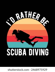 Scuba diving T-SHIRT DESIGN. PRINT TEMPLATE.TYPOGRAPHY VECTOR ILLUSTRATION.
