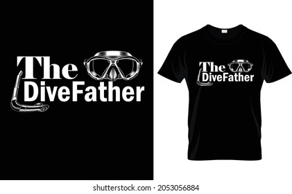 Scuba diving T-shirt design template scuba dive vector and typography. You can use personal, gift or T-shirt business. It's available for you. 