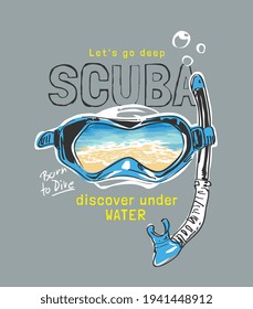 scuba slogan with hand drawn scuba mask with beach refection vector illustration