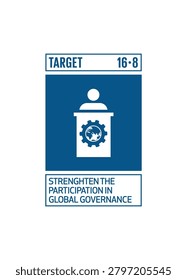 SDG Goal 16 Target 16.8 – Peace, Justice and Strong Institutions Governance Infographic Vector