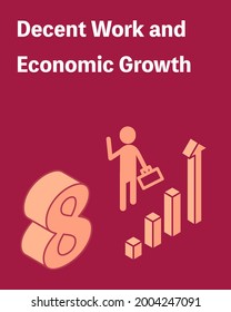 SDGs Goal 8, Decent Work And Economic Growth