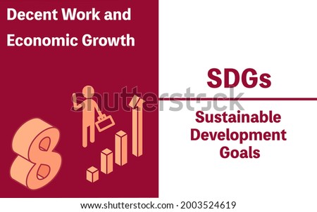 SDGs Goal 8, Decent work and economic growth