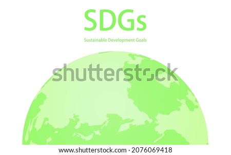 SDGs, green earth and SDGs text