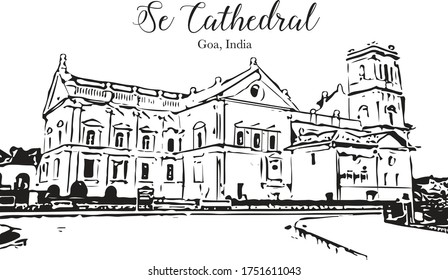 Se Cathedral (Sé Cathedral of Santa Catarina) is a cathedral dedicated to Catherine of Alexandria, located in Old Goa, India. 