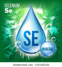 Se Selenium Vector. Mineral Blue Drop Icon. Vitamin Liquid Droplet Icon. Substance For Beauty, Cosmetic, Heath Promo Ads Design. 3D Mineral Complex With Chemical Formula. Illustration