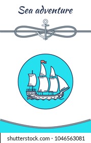 Sea adventure banner, color vector illustration, cordage knot, ship icon isolated on blue circle, anchor with cordages spiral text sample, curved rope