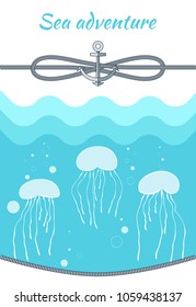 Sea adventure blue poster with anchor and rope, waves and jellyfish with bubbles, medusa swimming in water vector illustration, isolated on white