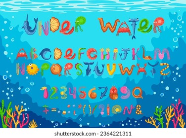 Sea animal font, ocean underwater type, aquatic typeface, marine alphabet letters and numbers. Vector typography abc set made of cartoon fish and seafood animal characters, seaweed, coral and seashell