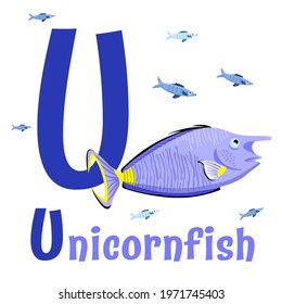 Sea animals alphabet. ABC for children. Letter U. Unicornfish. Kids training manual in a colourful cartoon style. Training tool for little kids. Learning to read in a funny way. Vector illustration