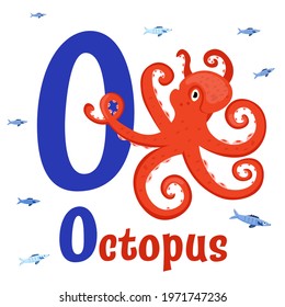 Sea animals alphabet. ABC for children. Letter O. Octopus. Kids training manual in a colourful cartoon style. Training tool for little kids. Learning to read in a funny way. Vector illustration