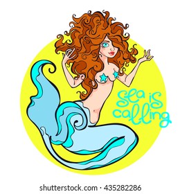Sea is calling. Mermaid. Isolated vector object on white background.