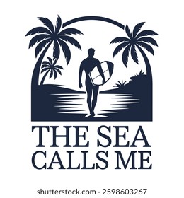 The Sea Calls Me T Shirt Design Surfer